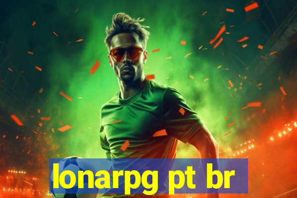 lonarpg pt br